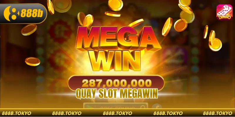 Quay Slot Megawin – Cơ Hội Chinh Phục Hũ Vàng Đỉnh Cao